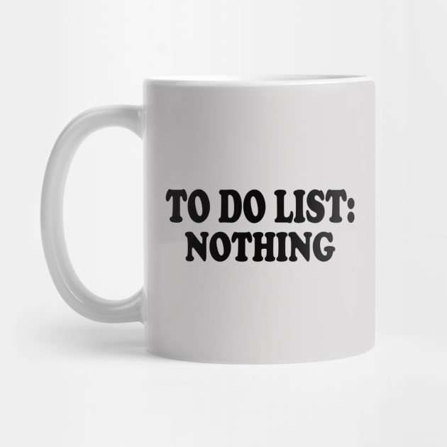 to do list nothing by AbstractA